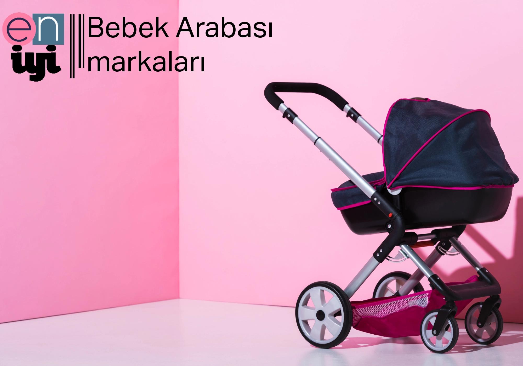 En İyi Bebek Arabası Markaları: Konfor ve Güvenlik İçin En İyi Seçenekler