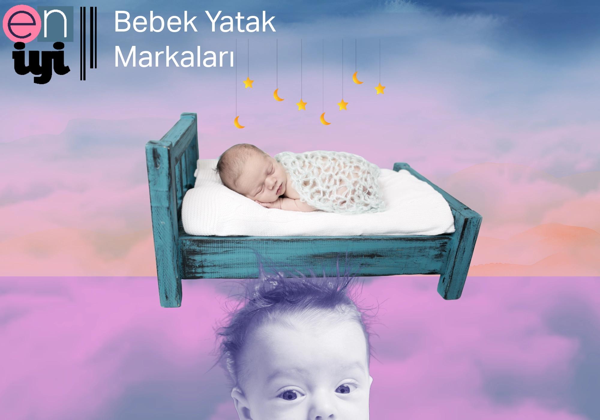 2025 En İyi Bebek Yatak Markaları 