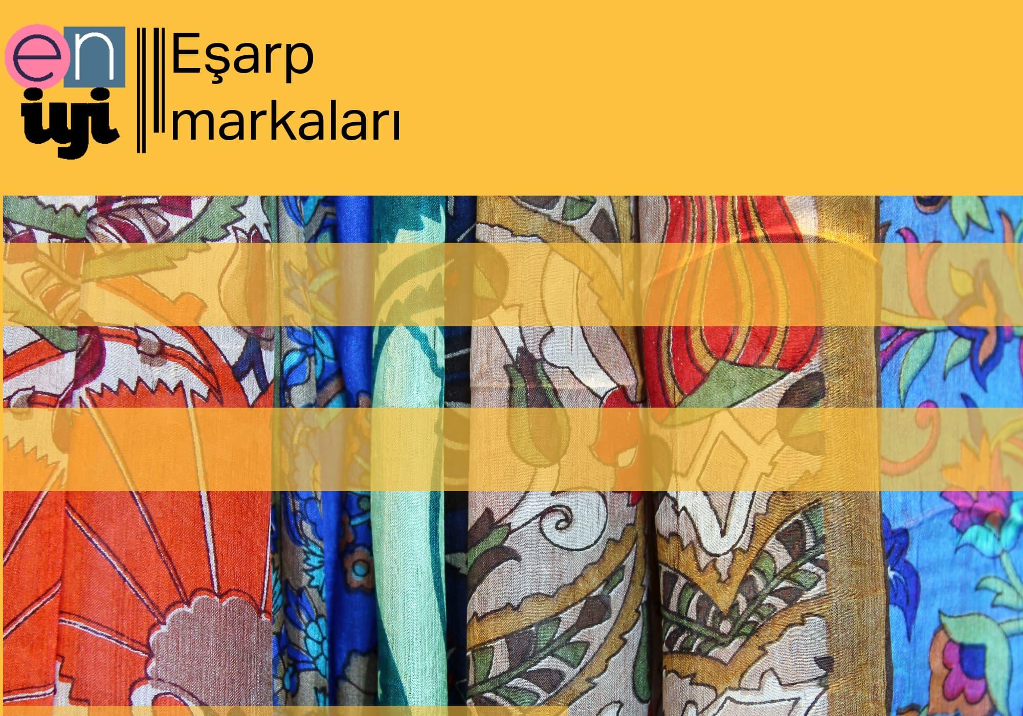 En İyi Eşarp Markaları: Armine, Aker, Pierre Cardin, Silk Home, Vakko ve Sarar