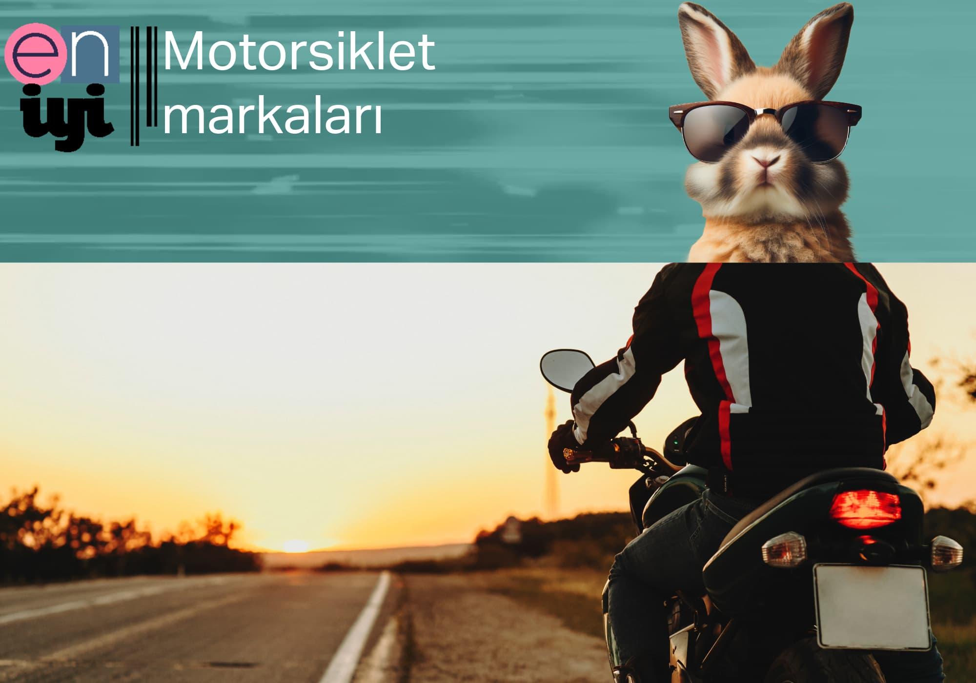 En İyi Motor Markaları: Öne Çıkan Motosiklet Markaları