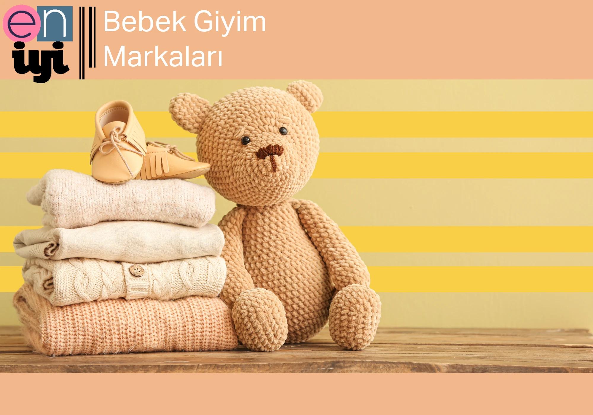 En İyi Bebek Giyim Markaları ve Özellikleri