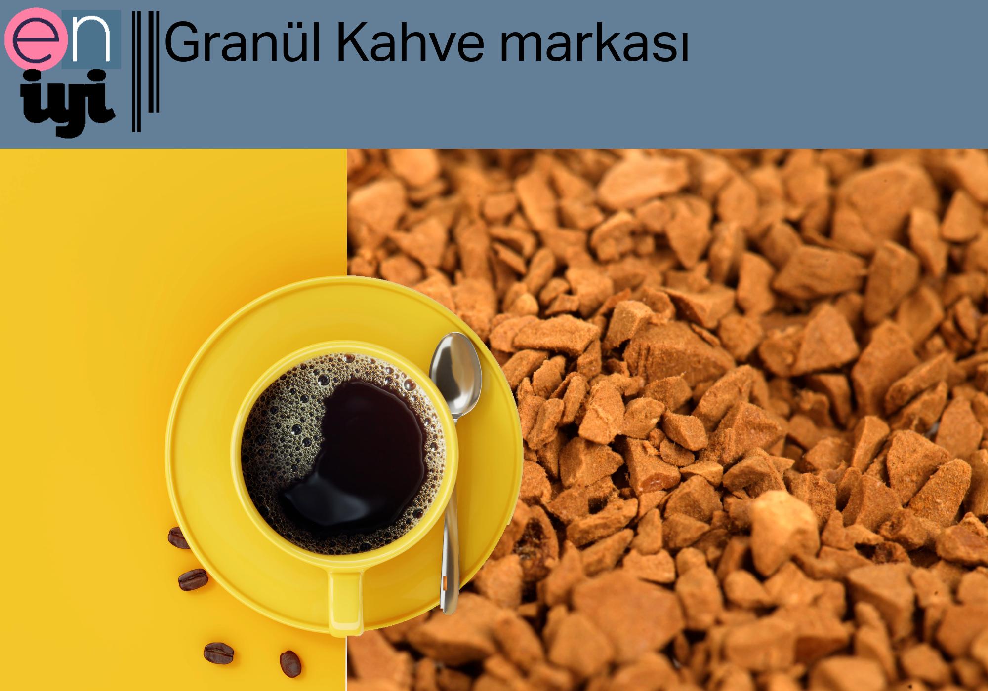En İyi Granül Kahve Markaları