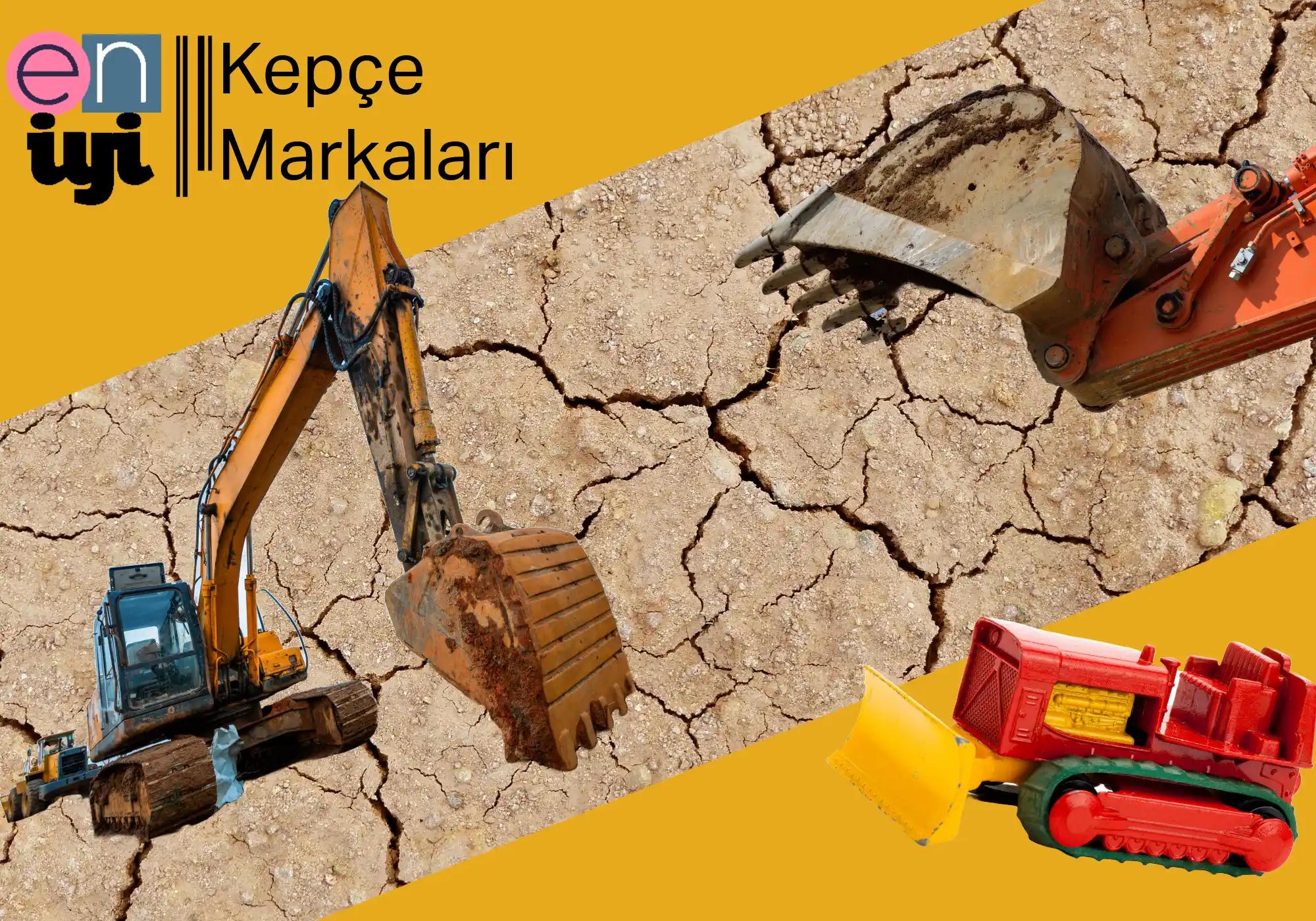 2025 Yılının En İyi Kepçe Markaları: Güç, Dayanıklılık ve Teknoloji