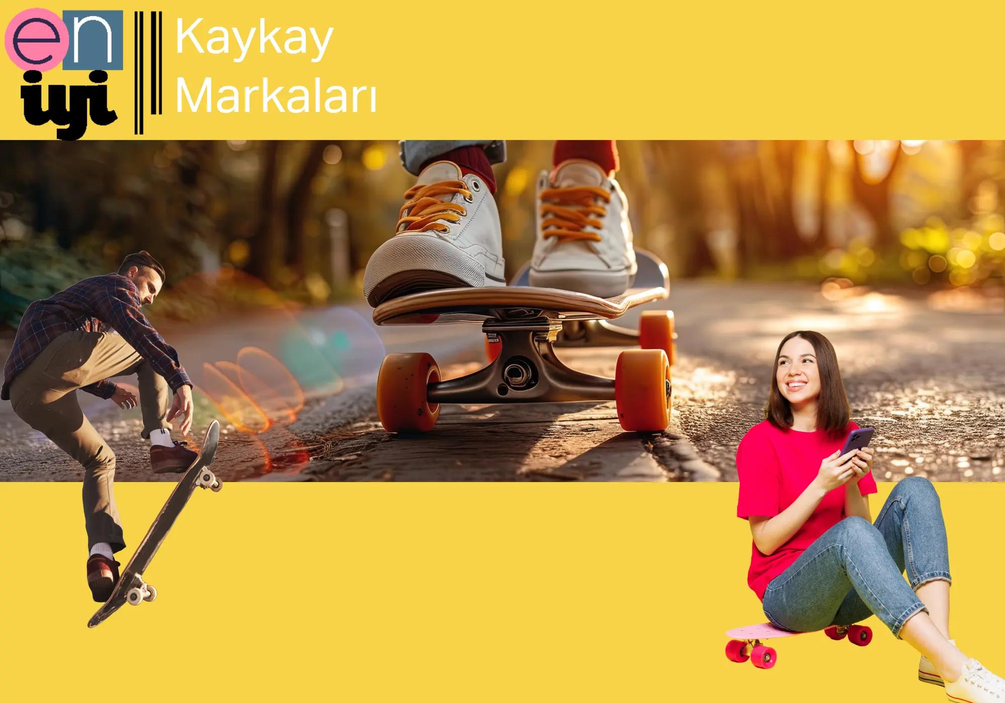 2025 Yılının En İyi Kaykay Markaları: Performans, Dayanıklılık ve Stil